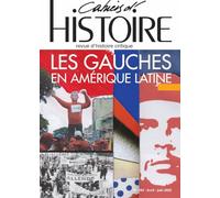 Les Cahiers d'Histoire n°163 : Internationalismes et mouvements sociaux: Les gauches latino-américaines depuis 1945