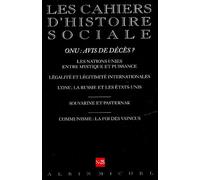 N° 25 - Onu : avis de décès ? Les Nations Unies entre mystique et puissance, légalité et...