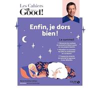 Les Cahiers Dr. Good - Enfin, je dors bien !
