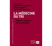 Les Cahiers Du Centre Georges-Canguilhem N° 6 - La Médecine Du Tri - Histoire, Éthique, Anthropologie