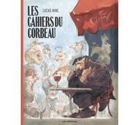 Les Cahiers du Corbeau Lucas Nine (Scénario), Lucas Nine (Dessinateur)