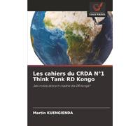 Les cahiers du CRDA N°1 Think Tank RD Kongo: Jaki rodzaj dobrych rządów dla DR Konga?