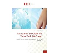 Les cahiers du CRDA N°3 Think Tank RD Congo