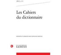 Les Cahiers du dictionnaire Giovanni Dotoli (Direction), Celeste Boccuzzi (Coordination éditoriale), Collectif (Auteur)
