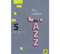 LES CAHIERS DU JAZZ VOL.5 2008