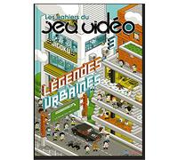 LES CAHIERS DU JEU VIDEO - TOME 3 - LEGENDES URBAINES