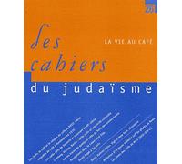 Les Cahiers Du Judaïsme N° 26, 2009 - La Vie Au Café