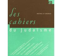 Les Cahiers Du Judaïsme N° 31/2011 - Maîtres Et Gourous