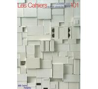 Les Cahiers Du Musée National D'art Moderne N° 101 Automne 2007