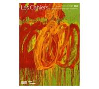Les Cahiers Du Musée National D'art Moderne N° 138, Hiver 2016-2017 - Cy Twombly