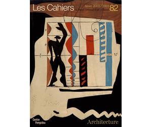 Les Cahiers Du Musée National D'art Moderne N° 82, Hiver 2002-2003 - Architecture