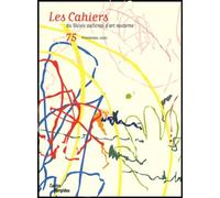 CAHIERS DU MUSEE NATIONAL D'ART MODERNE N°75