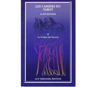 Les Cahiers Du Tarot Tome 4 - Le Cahier Des Secrets