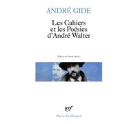 Les Cahiers et les Poésies d'André Walter - avec des fragments inédits du Journal - André Gide - Gallimard - Livre