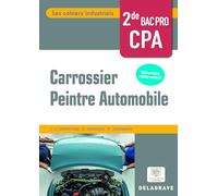 Les cahiers industriels Carrossier peintre automobile 2de Bac Pro (2024) - Pochette élève