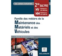 Les cahiers industriels - Famille des métiers de la maintenance des matériels et véhicules 2de Bac Pro (2023) - Pochette élève