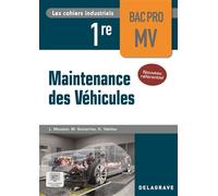 Les cahiers industriels - Maintenance des véhicules 1re Bac Pro (2026) - Pochette élève - Lounes Mouazer - Delagrave - broché - Scolaire / Universitaire