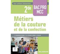 Les cahiers industriels Métiers de la couture et de la confection 2de Bac Pro (2025) - Pochette élève