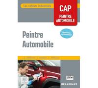 Les cahiers industriels - Peintre automobile CAP (2026) - Pochette élève