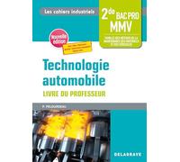 Les cahiers industriels - Technologie automobile 2de Bac Pro (2023) - Pochette - Livre du professeur