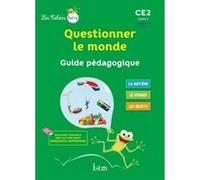 Les Cahiers Istra Questionner le monde CE2 - Guide pédagogique Didier Fritz (Auteur), Catherine Vilaro (Auteur)