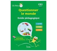 Les Cahiers Istra – Questionner le monde CE2 – Guide pédagogique – Éd. 2017