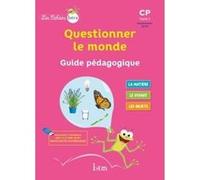 Les Cahiers Istra Questionner le monde CP - Guide pédagogique Catherine Vilaro (Auteur), Didier Fritz (Auteur)