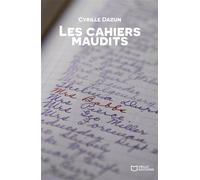 Les Cahiers maudits - Cyrille Dazun - Hello - broché - Roman