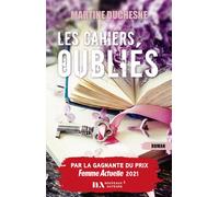 Les cahiers oubliés - Martine Duchesne - Nouveaux Auteurs - broché - Roman