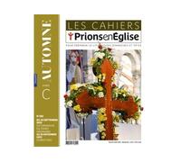 Les cahiers Prions en Eglise - juillet 2023 N° 288 - Collectif - Bayard Presse - broché - Revue