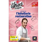 Les cahiers Pro English - ANGLAIS Bac Pro Hôtellerie-Restauration - Ed. 2023 - Livre élève