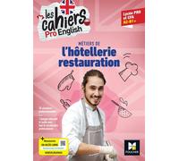 Métiers De L'hôtellerie Restauration Lycée Pro Et Cfa A2-B1+ Les Cahiers Pro English