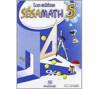 Les cahiers Sésamath 5e: Cahier élève