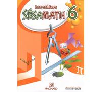 Les cahiers Sésamath 6e: Cahier élève