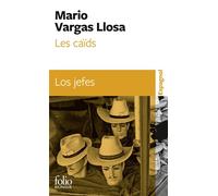 Les caïds/Los jefes - Mario Vargas Llosa - Gallimard - Poche - Méthode de langue