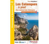 Les Calanques à pied: Parc national des calanques