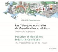 Les calanques industrielles de Marseille et leurs pollutions