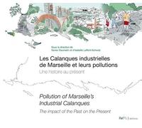 Les calanques industrielles de Marseille et leurs pollutions
