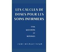 Les Calculs De Doses Pour Les Soins Infirmiers: Tysk (Questions Et Rã©Ponses)