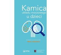 Les calculs des voies urinaires chez l'enfant - Beata Jurkiewicz (Buch auf Polnisch)