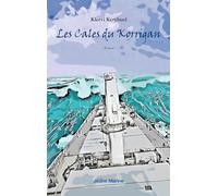 Les Cales du Korrigan: L'Alliance d'Outremer - Tome 1