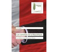 Les camelots de la République La trahison des Nouveaux Clercs - L. P. Firicro - Muse Editions - broché - Roman