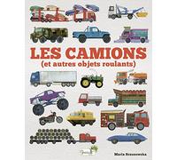 Les camions (et autres objets roulants)