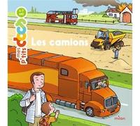 Les camions Stéphanie Ledu (Auteur), Anne De Chambourcy (Illustration), François Daniel (Illustration)