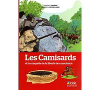 Les camisards et la conquête de la liberte de conscience - CHABRO Jean-Paul - Alcide - broché - Document jeunesse dès 6 ans