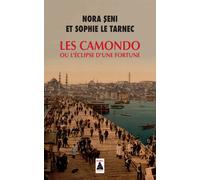 Sophie Le Tarnec & Nora Seni – Les Camondo ou l'éclipse d'une fortune – Actes Sud