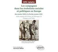 Les campagnes dans les évolutions sociales et politiques en Europe des années 1830 à la fin des années 1920 - Jean-François Tanguy - Ellipses - broché - Scolaire / Universitaire