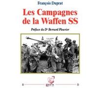 Les Campagnes de la Waffen SS François Duprat (Auteur)