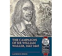 Les campagnes de Sir William Waller, 1642-1645