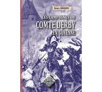Les campagnes du Comte Derby en Gascogne Henry Ribadieu (Auteur)